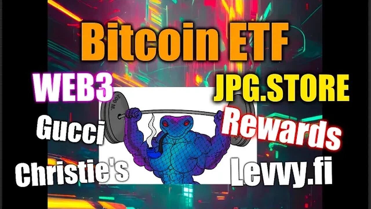 🤑Bitcoin European ETF, WEB3 Christie's and Gucci, JPG Store Rewards, SNEK Listing and COIN Price.