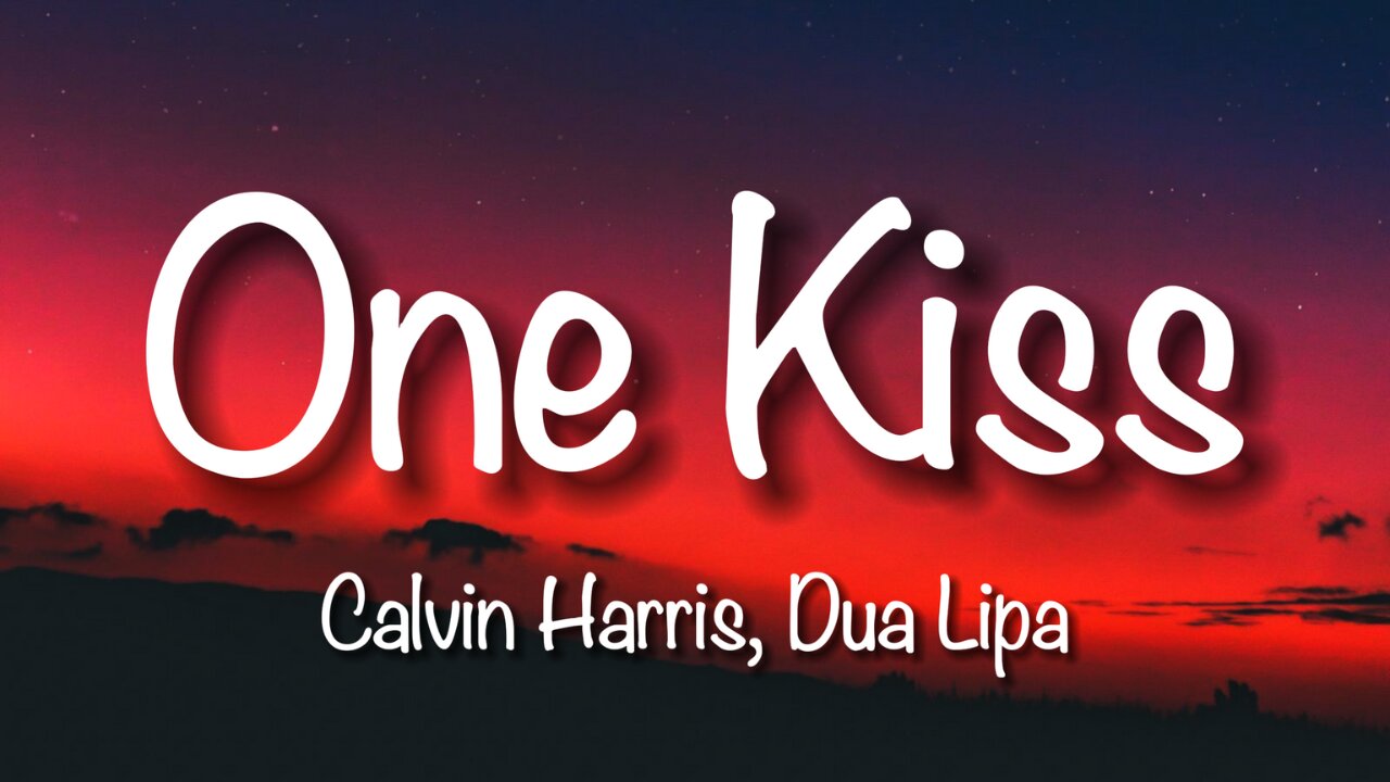 Calvin Harris, Dua Lipa - One Kiss (Lyrics)