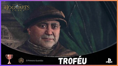 TROFÉU O PRIMEIRO GUARDIÃO | HOGWARTS LEGACY