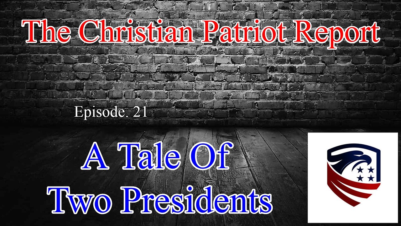 The Christian Patriot Report: A Tale Of Two Presidents.