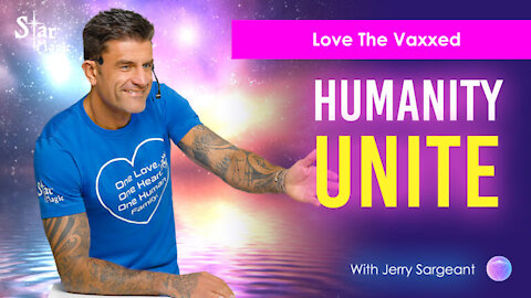 Love The Vaxxed - Humanity Unite