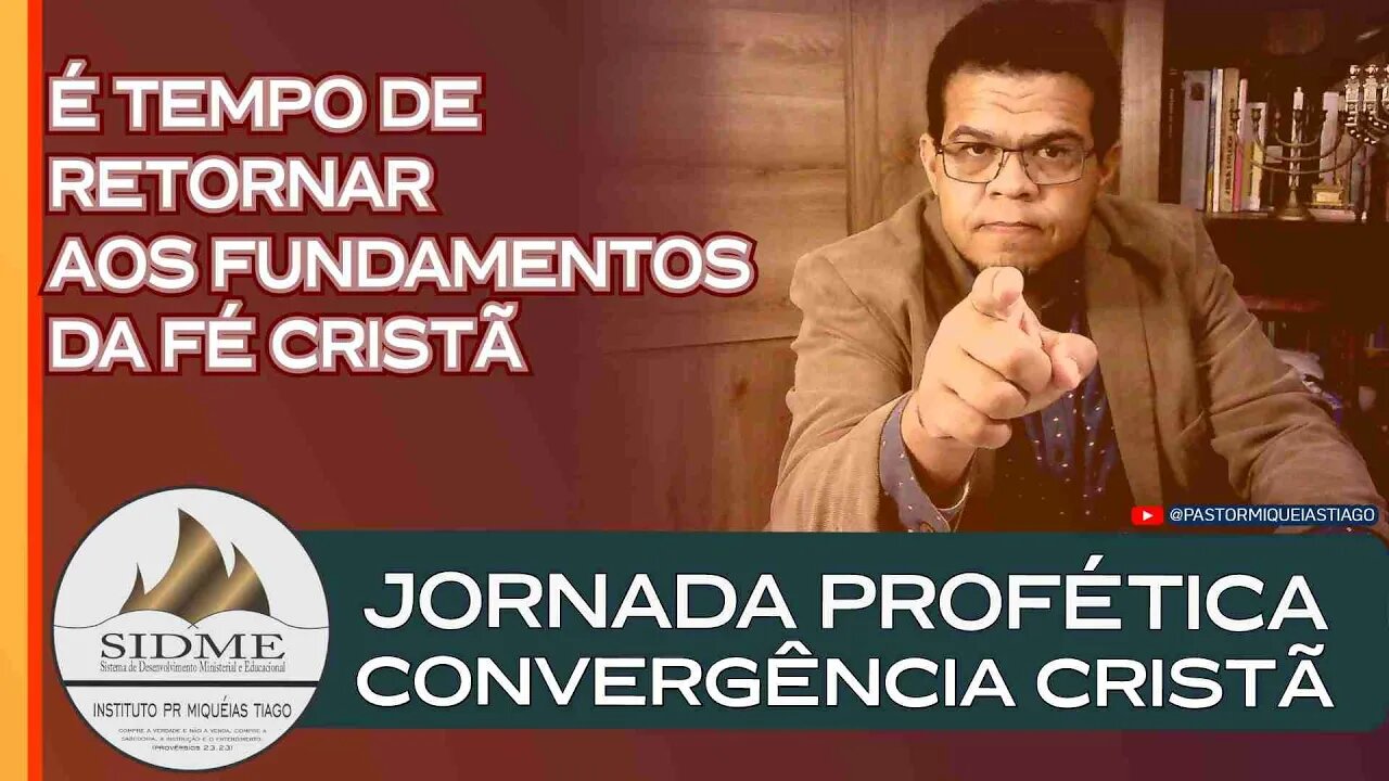 Jornada Profética Convergencia Cristã - Pastor Miqueáis Tiago