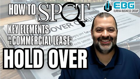 How To Spot Key Elements in a Commercial Lease: Hold Over