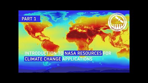 NASA ARSET: Climate Change Monitoring & Impact Using Remote Sensing and Modeled Data, Part 1/2