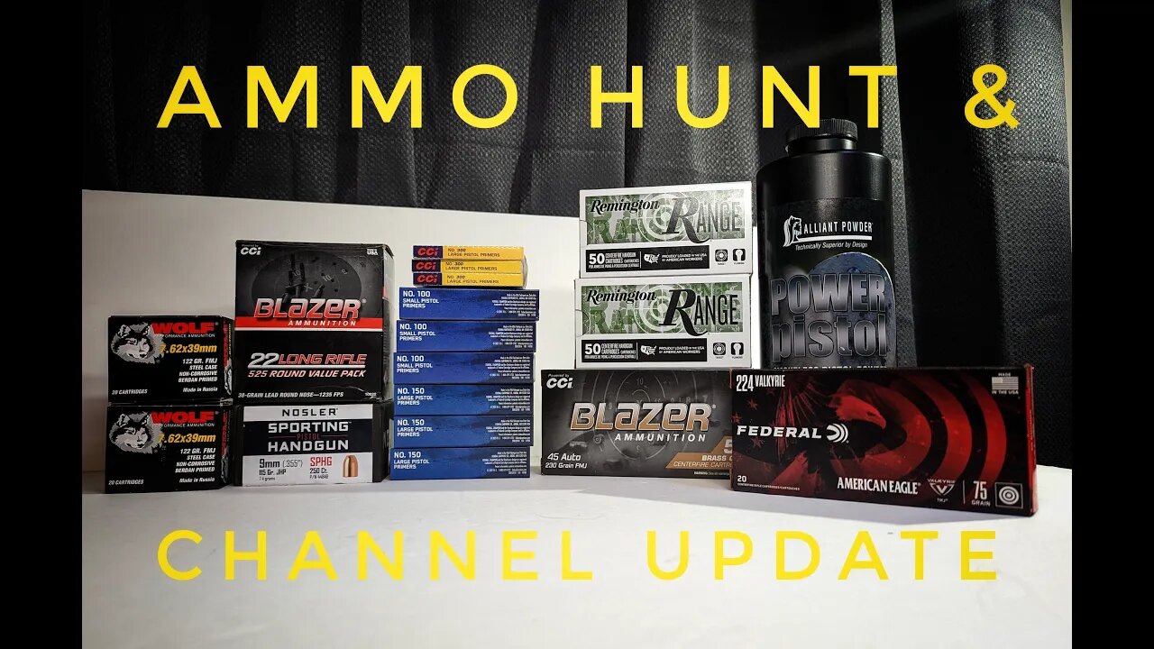 Ammo Hunt & Channel Update 03 10 2023