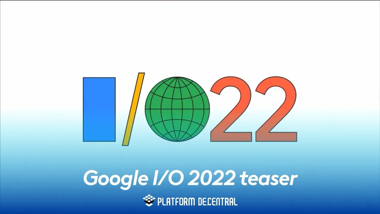 Google I/O 2022 teaser