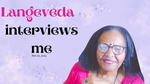 🎤 Langeveda Interviews Me - A Q&A 🎤