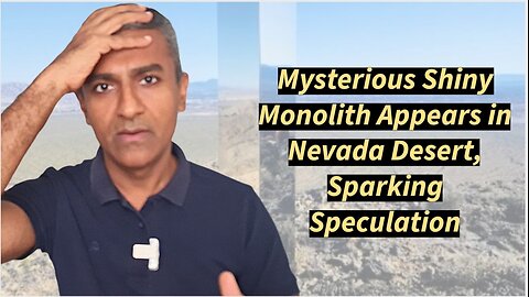 Mysterious Shiny Monolith Appears in Nevada Desert, Sparking Speculation