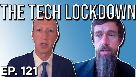 The Tech Lockdown | Ep. 121