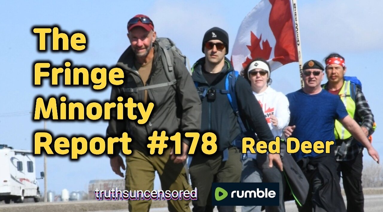 The Fringe Minority Report #178 National Citizens Inquiry Red Deer