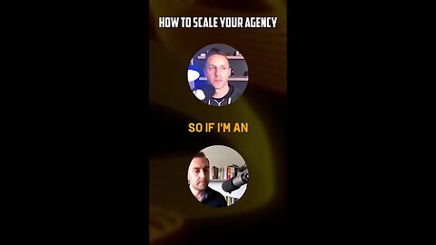 **How To Scale Your Agency**