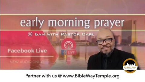 RE-AIR Early Morning Prayer with Pastor Carl April 6, 2021
