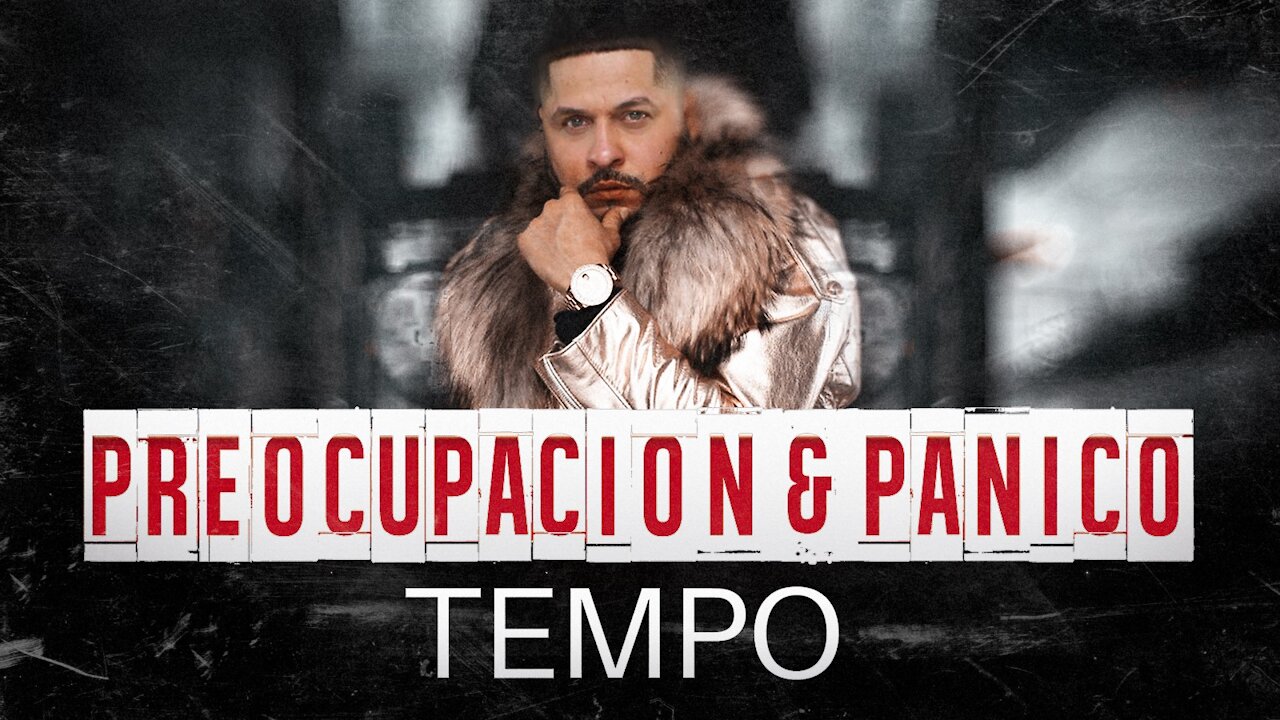 TEMPO Paniko & Preocupacion Por Llegar A La Cima Cual Es El Miedo Kabrrr ????