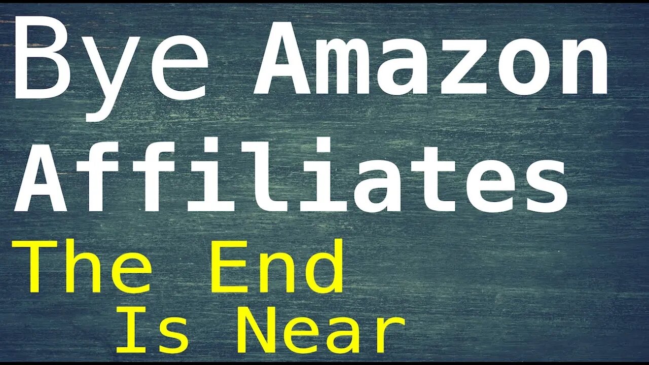 Amazon Affiliate Links Going Away?