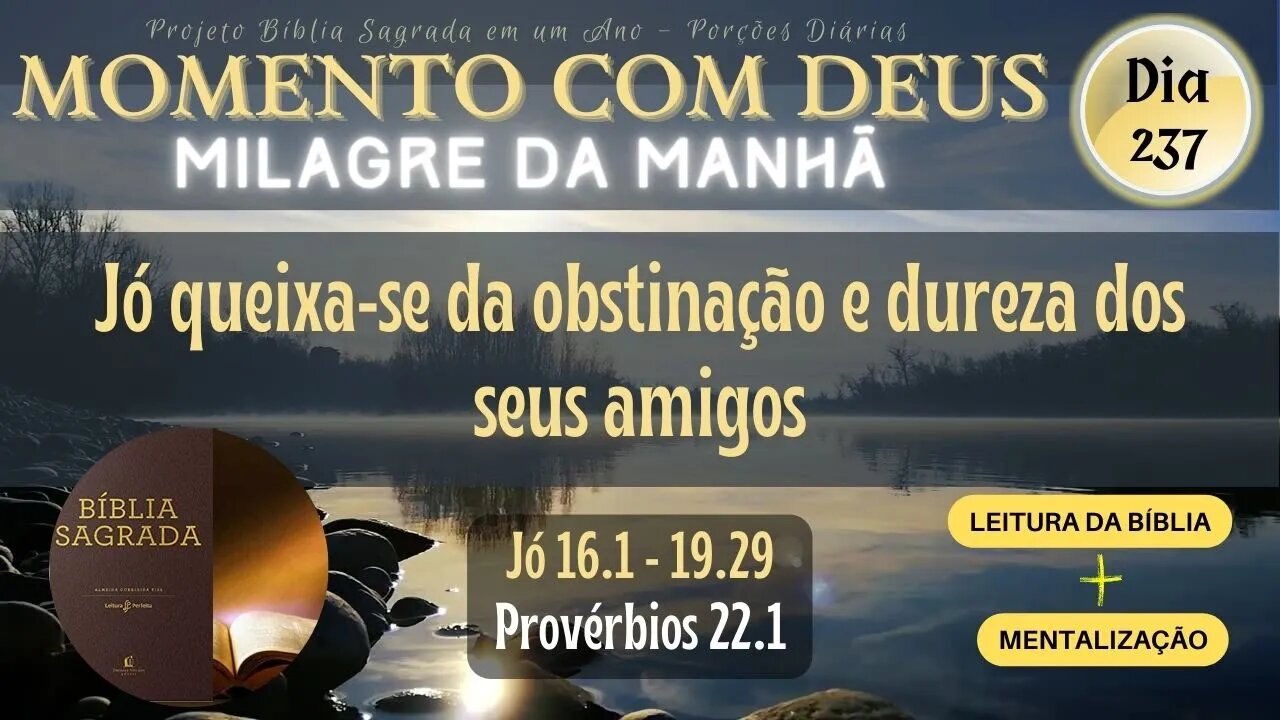 MOMENTO COM DEUS - MILAGRE DA MANHÃ - Dia 237/365 #biblia