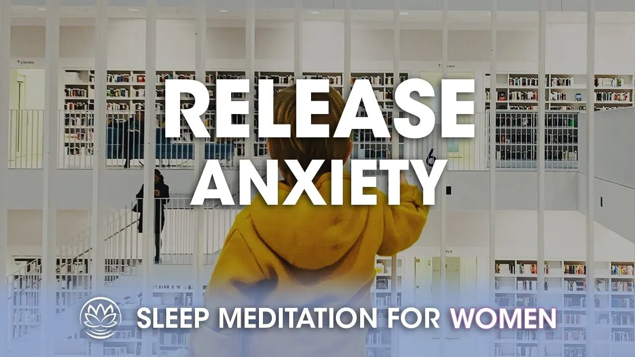 Release Nighttime Anxiety // Sleep Meditation for Women