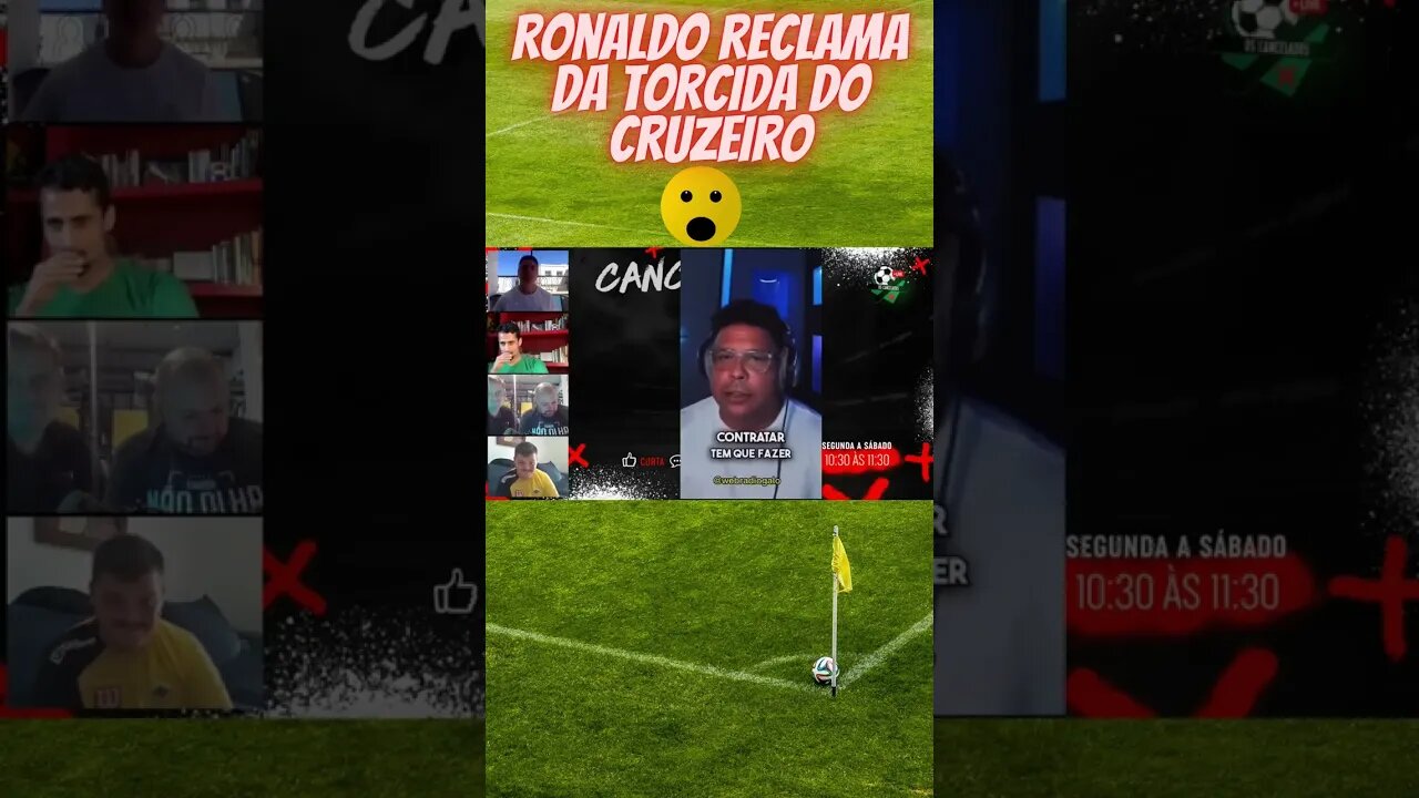 Ronaldo reclama da torcida do Cruzeiro #shorts #cruzeiroesporteclube #oscancelados #shortsvideo