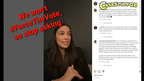 AOC Discusses #ForceTheVote, Gives Excuses On Why Nothing Is Being Done