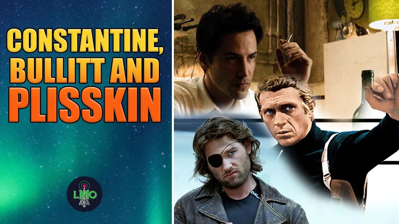 Constantine, Plissken, and Bullitt