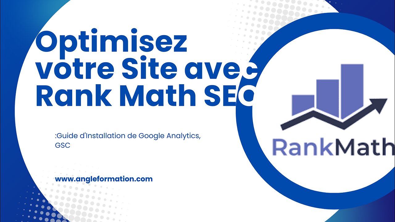 Optimisez votre Site avec Rank Math SEO: Guide d'Installation de Google Analytics, GSC