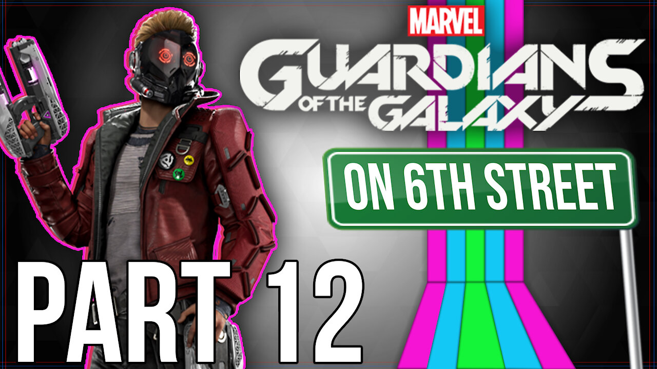 Guardians of the Galaxy on 6th Street Part 12