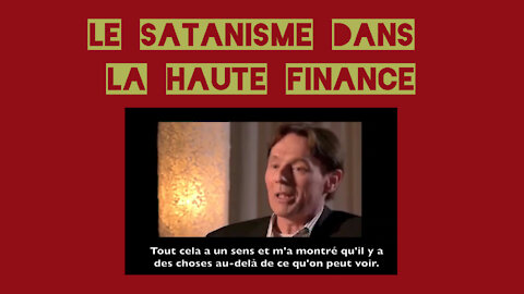 Satanisme dans la Haute Finance.Témoignage de Ronald Bernard (Hd 720)