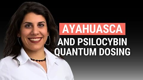 Ayahuasca & Psilocybin for Personal Growth: Microdosing vs. Quantum Dosing With Dr. Maya Shetreat