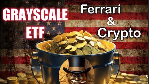 Grayscale ETF? Ferrari To Accept Crypto Payments🤑