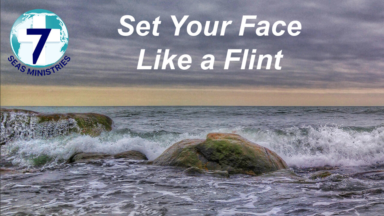 Set Your Face Like a Flint