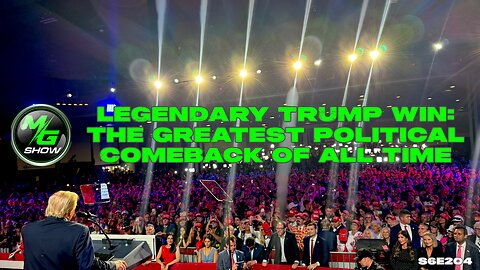 Legendary Trump Win: The Greatest Political Comeback of All Time