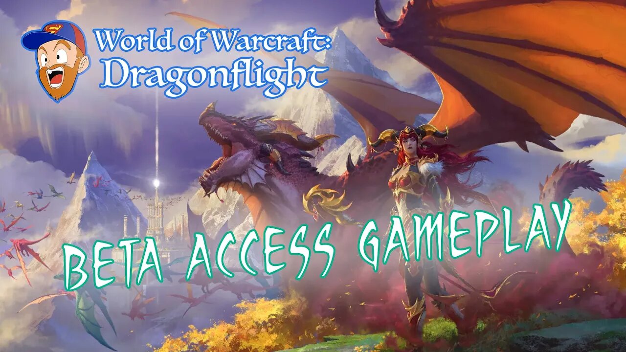 WoW Dragonflight BETA ACCESS Gameplay