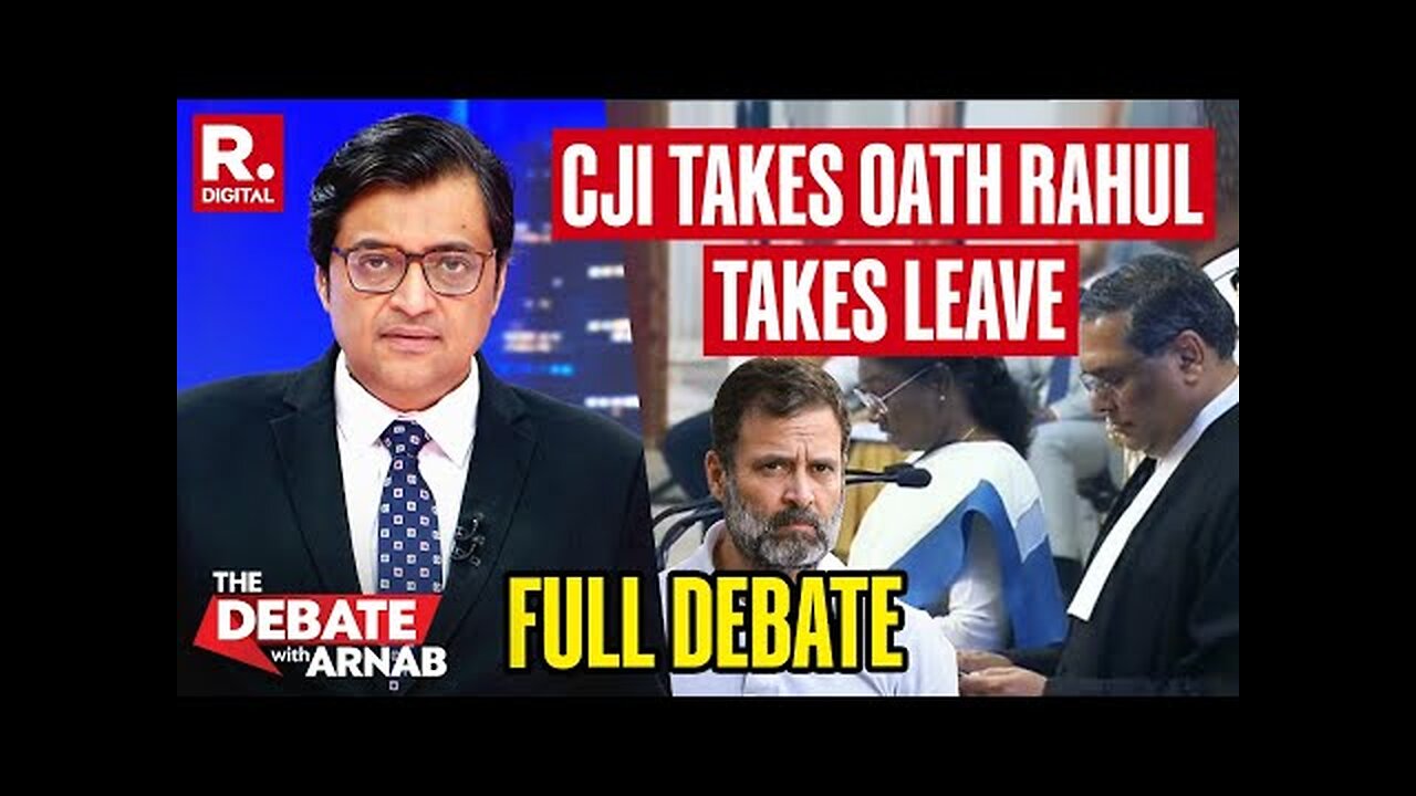 Debate With Arnab: Why Rahul Gandhi Skipped CJI Sanjeev Khanna's Oath Ceremony