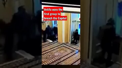 Antifa were the first group to breach the Capitol