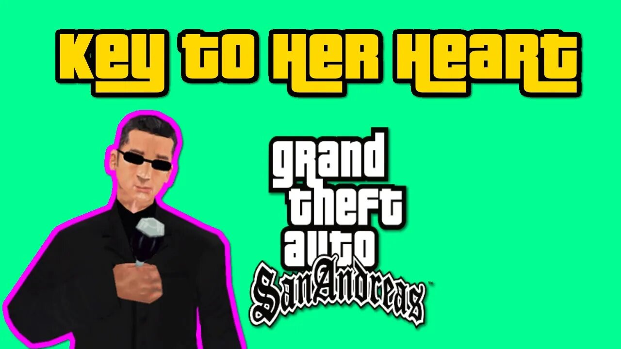 Grand Theft Auto: San Andreas - Key To Her Heart [Getting Keycard From Millie Perkins]