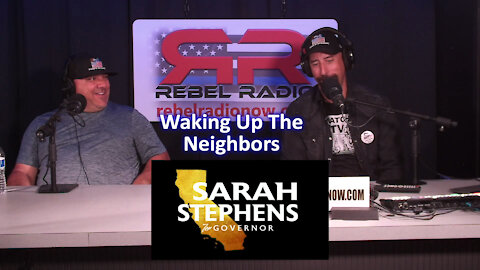 EP41 Waking Up The Neighbors with special guest Sarah Stevens for Governor