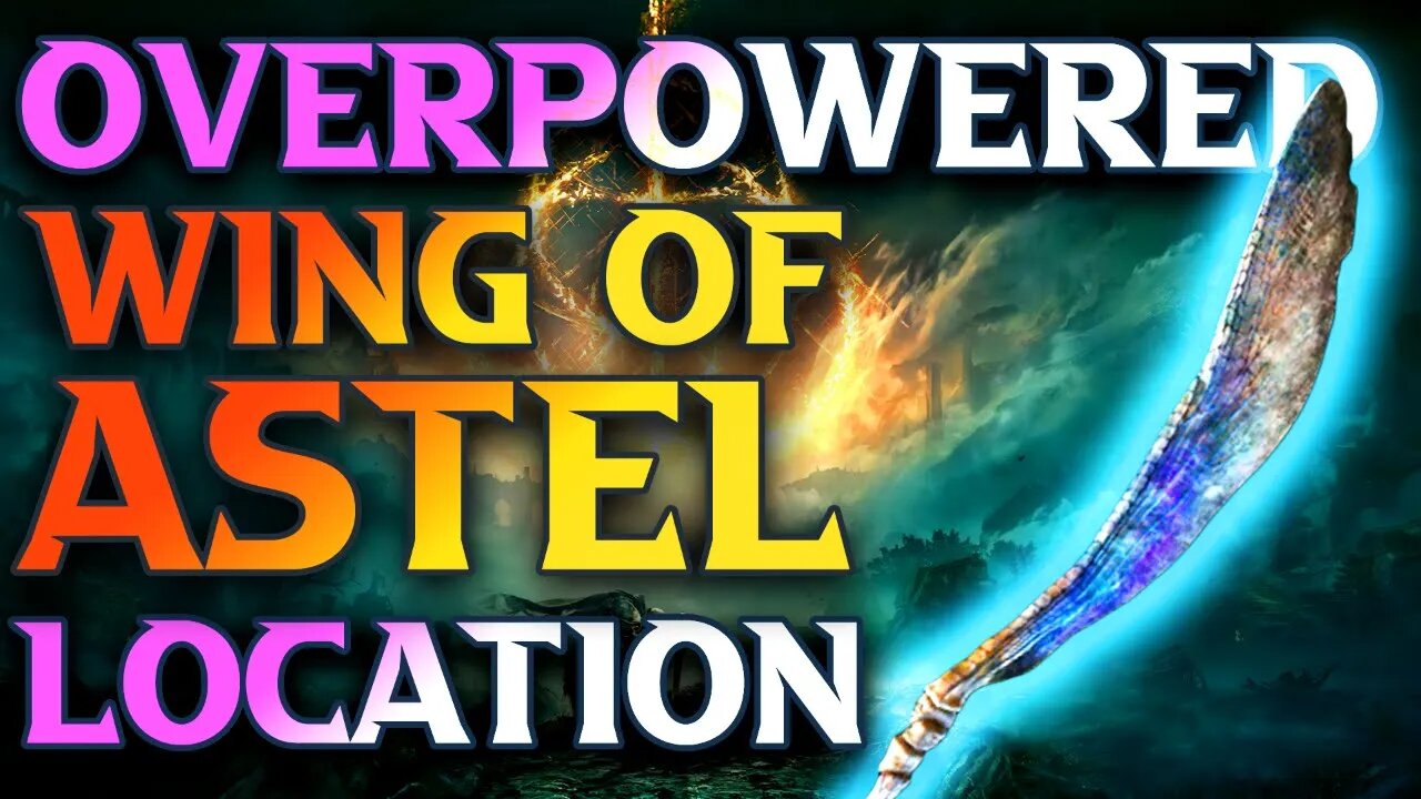 How To Get Wing Of Astel Location Elden Ring