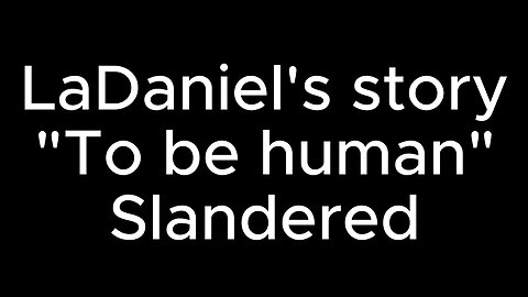 To Be Human slandered