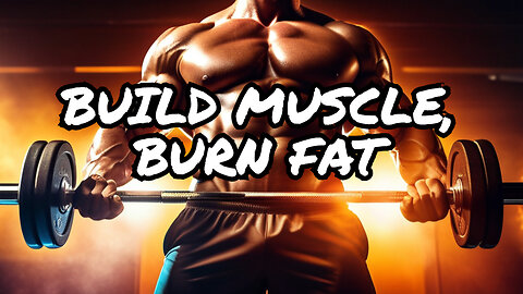 The Hidden Secret to Building Muscle and Burning Belly Fat