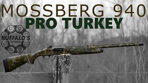 💥 NEW 💥 Mossberg 940 PRO TURKEY
