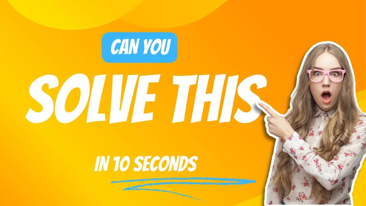 Think Fast: Solve This 15-Second Riddle Challenge