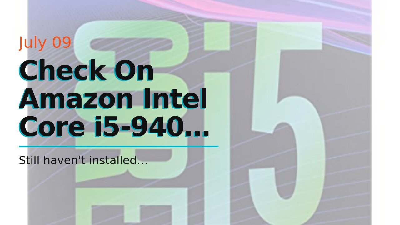 Check On Amazon Intel Core i5-9400 Desktop Processor 6 Cores 2. 90 GHz up to 4. 10 GHz Turbo LG...