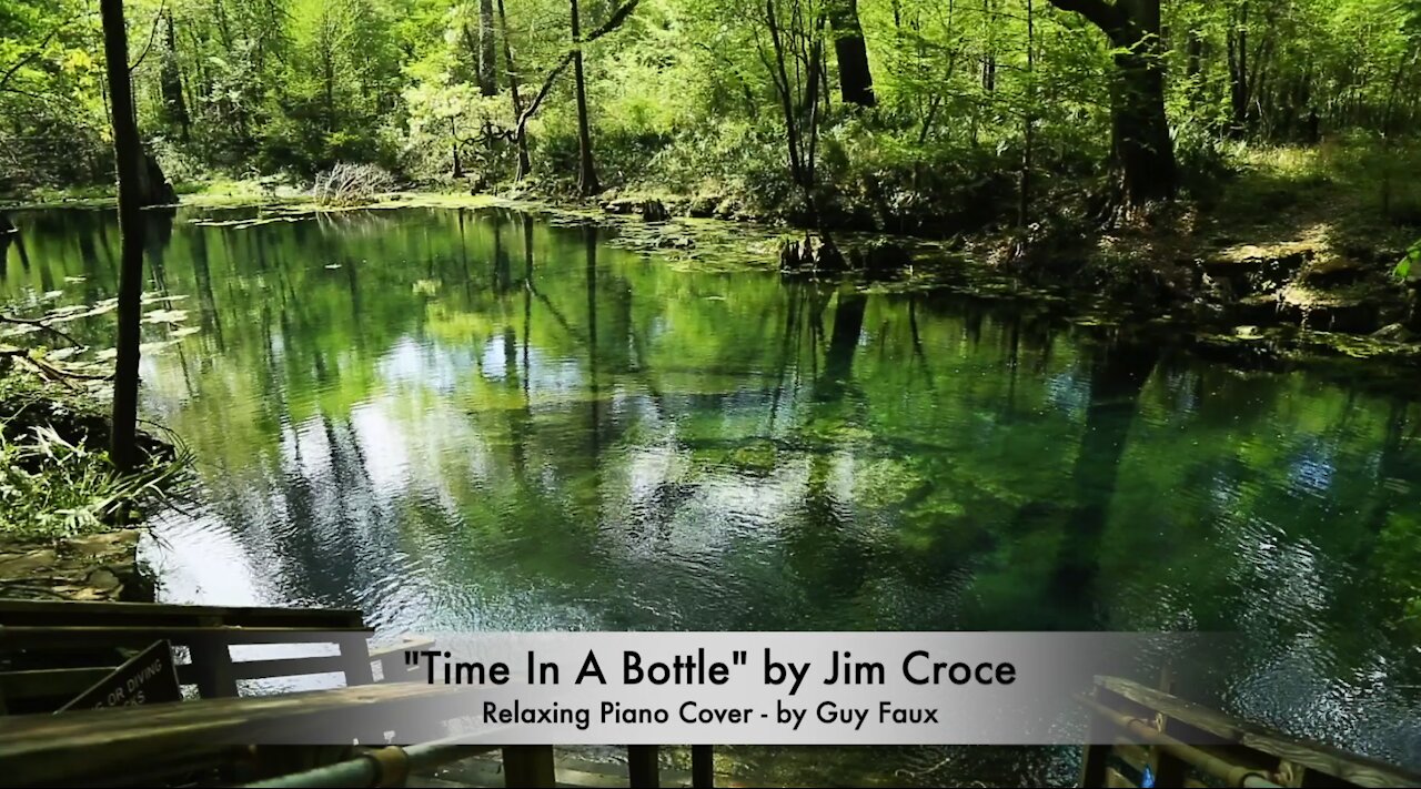 “Time In A Bottle” by Jim Croce - Relaxing Piano Cover by Guy Faux