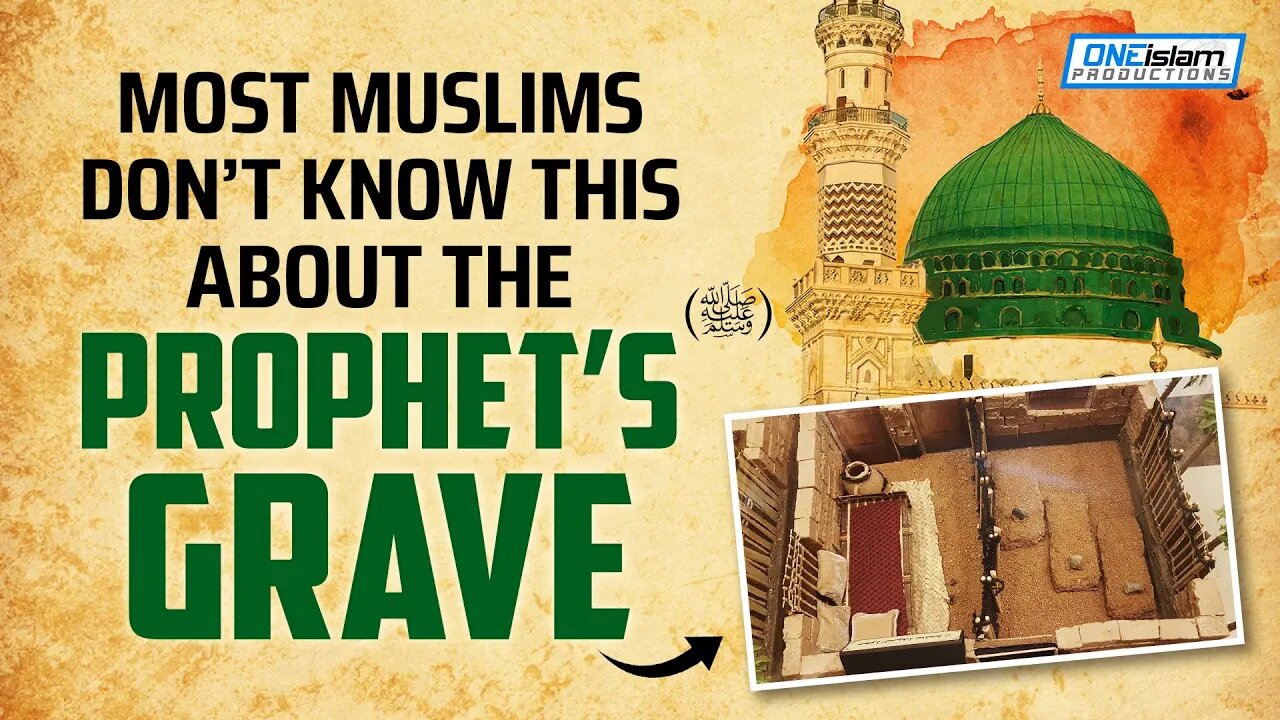 Most Muslims Don’t Know This About Prophet's (ﷺ) Grave