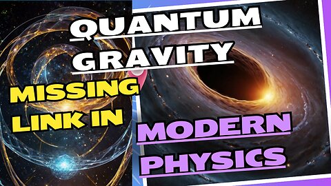 How Quantum Gravity Could Transform Our Understanding of the Universe