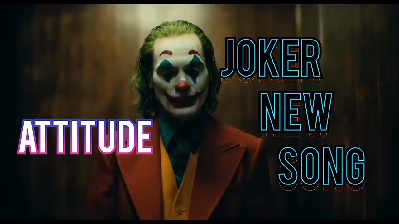 Joker new attitude song (new songs) trending song