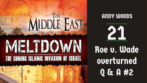 MIDDLE EAST MELTDOWN 021 – Q AND A 2 EZEKIEL • DR. ANDY WOODS • JUNE 26, 2022 •