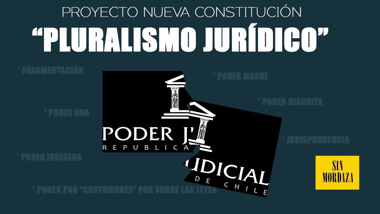 Pluralismo Jurídico: una aberración jurisdiccional