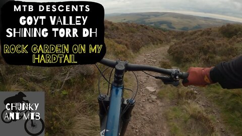 MTB Descents | Goyt Valley | Shining Torr DH | Hardtails are more fun!