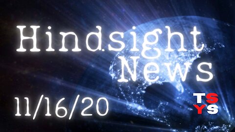 Hindsight News 11/16/20