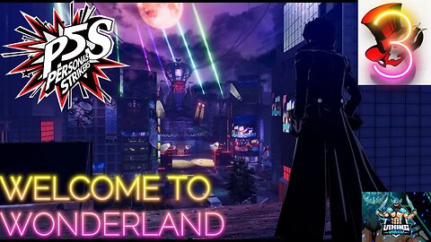 Persona 5 Strikers Playthrough Part 3: Welcome to Wonderland